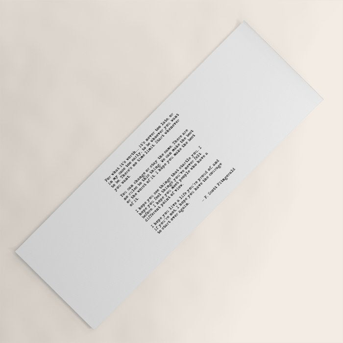 For what it's worth - F Scott Fitzgerald quote Yoga Mat Gallery Image 1