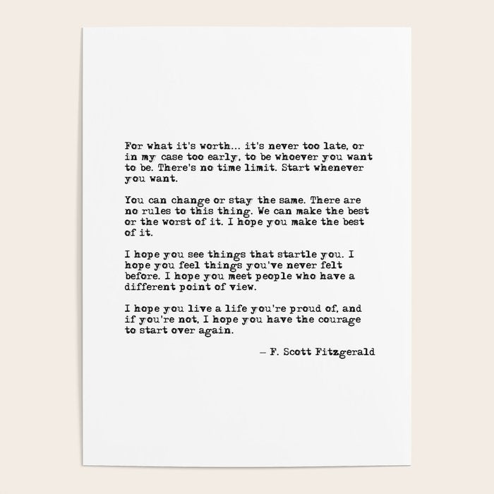 For what it's worth - F Scott Fitzgerald quote Poster Gallery Image 4