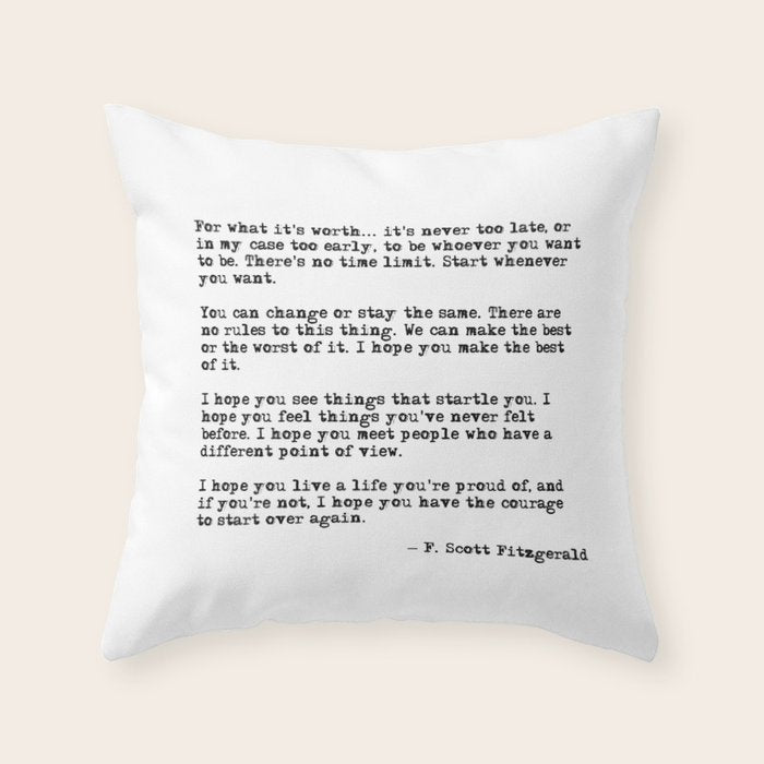 For what it's worth - F Scott Fitzgerald quote Throw Pillow Gallery Image 1