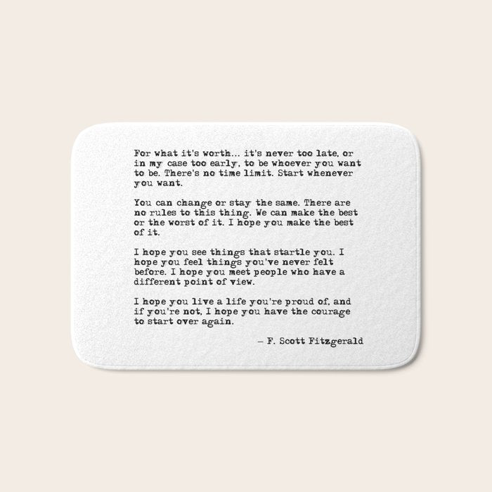 For what it's worth - F Scott Fitzgerald quote Bath Mat Gallery Image 1