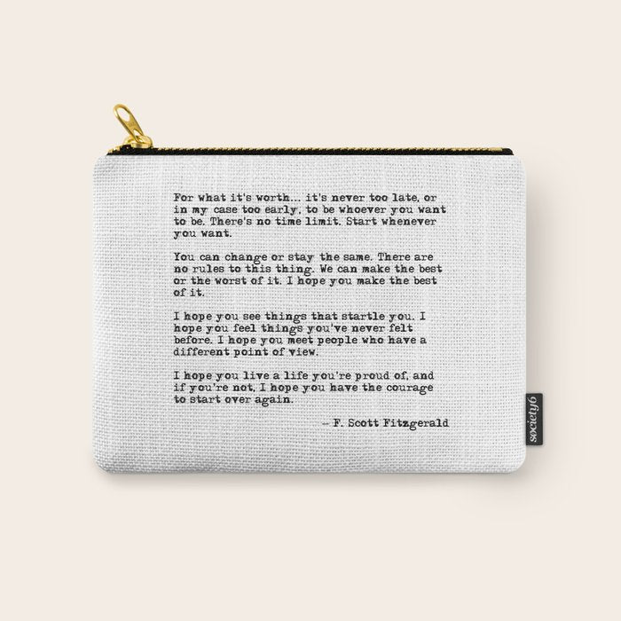 For what it's worth - F Scott Fitzgerald quote Carry All Pouch Gallery Image 1