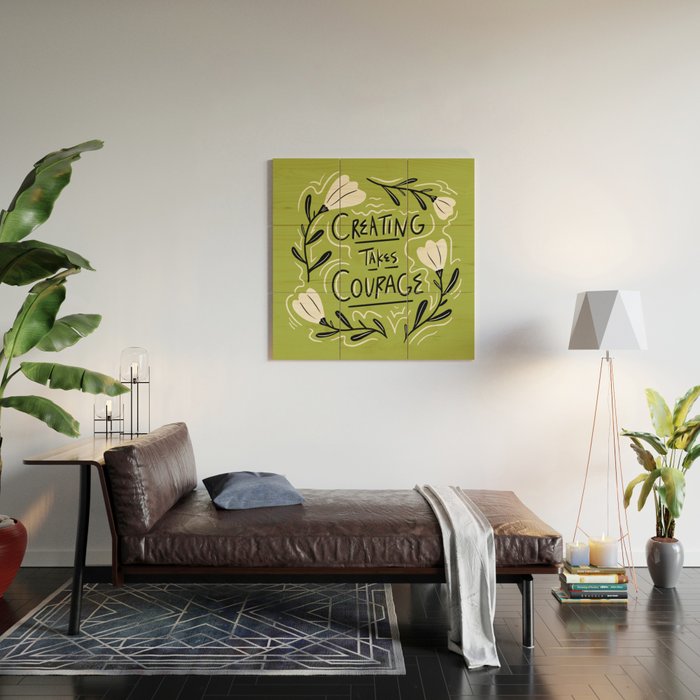 Creating Takes Courage Wood Wall Art Gallery Image 2