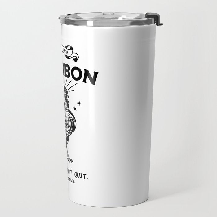 Early Bird Bourbon: Winners Don't Quit Travel Mug Gallery Image 2