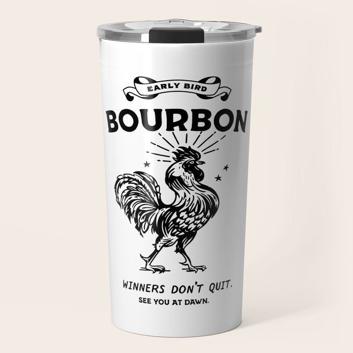 Early Bird Bourbon: Winners Don't Quit Travel Mug Gallery Image 1