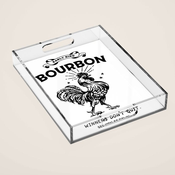 Early Bird Bourbon: Winners Don't Quit Acrylic Tray Gallery Image 1