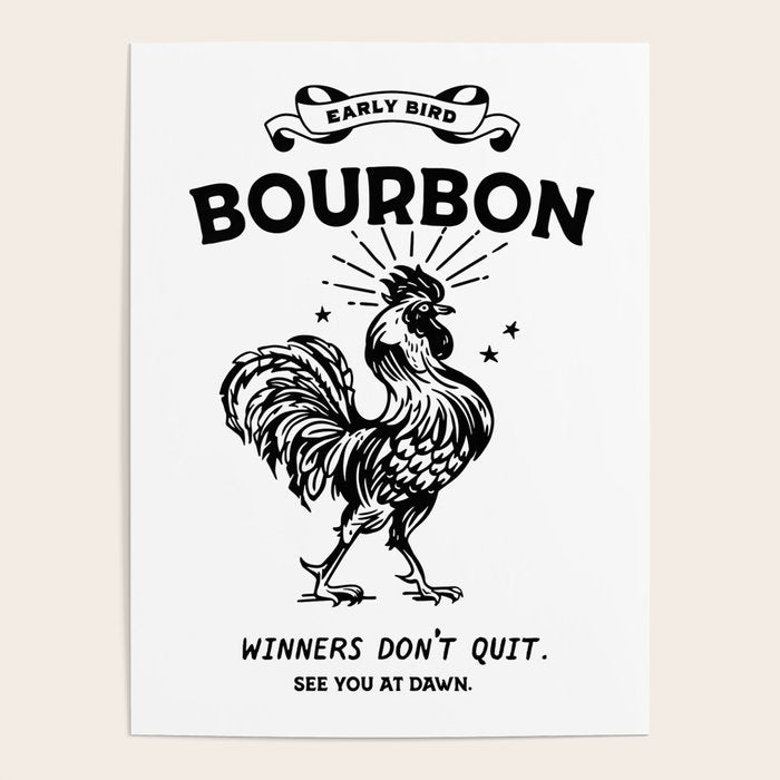 Early Bird Bourbon: Winners Don't Quit Poster Gallery Image 1