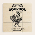 Early Bird Bourbon: Winners Don't Quit Wood Wall Art Gallery Image 1