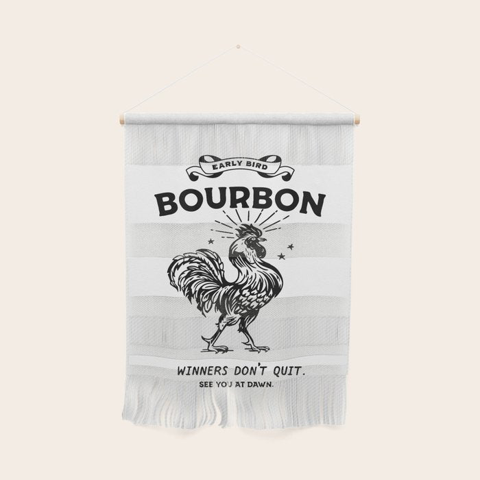 Early Bird Bourbon: Winners Don't Quit Wall Hanging Gallery Image 1