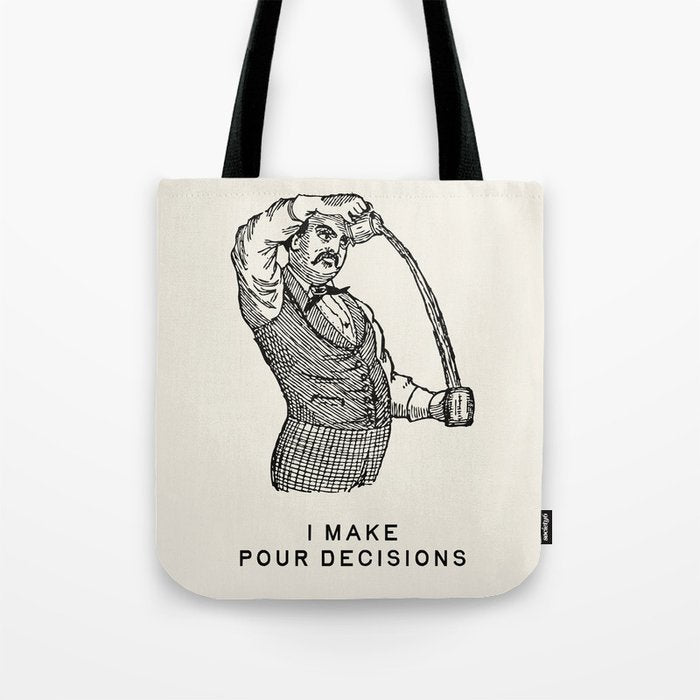 I Make Pour Decisions - Funny Cocktail Bar Tote Bag Gallery Image 1