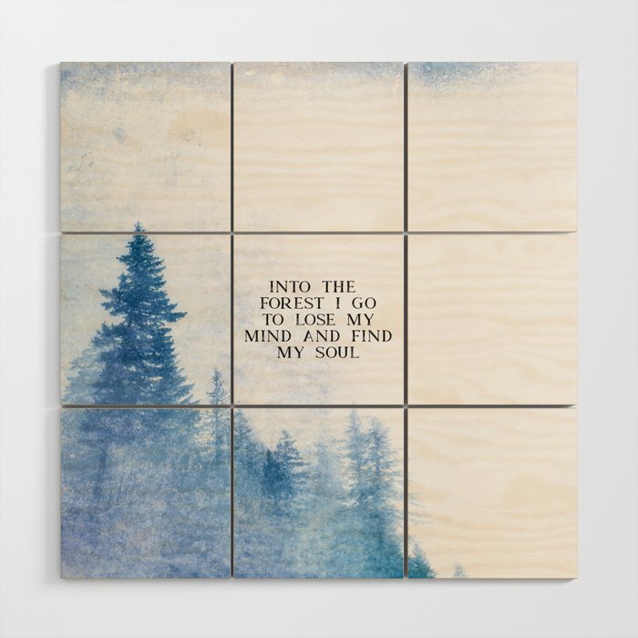 Into The Forest I Go Wood Wall Art Gallery Image 1