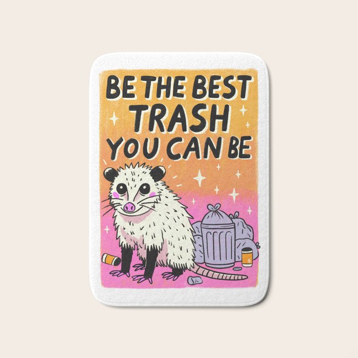 Be the best trash you can be Bath Mat Gallery Image 1