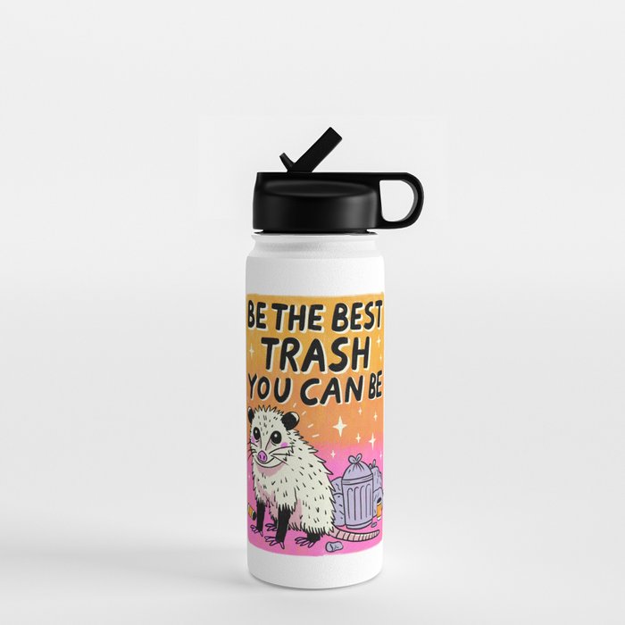 Be the best trash you can be Water Bottle Gallery Image 1