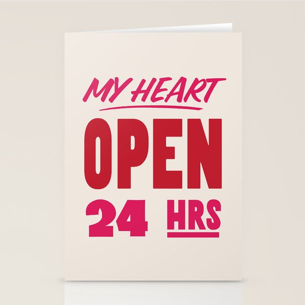 My Heart Open 24 Hours Stationery Card Gallery Image 1
