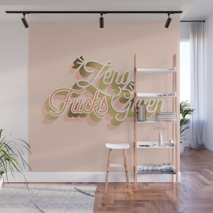 Zero F*cks Given - Blush & Gold Palette Wall Mural Gallery Image 1