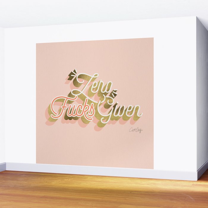 Zero F*cks Given - Blush & Gold Palette Wall Mural Gallery Image 2