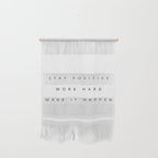 Stay positive Work hard Make it happen Wall Hanging Gallery Image 1