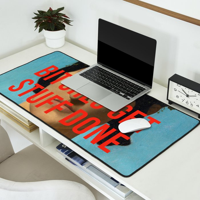 Bitches Get Stuff Done / AOC / Funny Feminist Motivational Quote Desk Mat Gallery Image 2