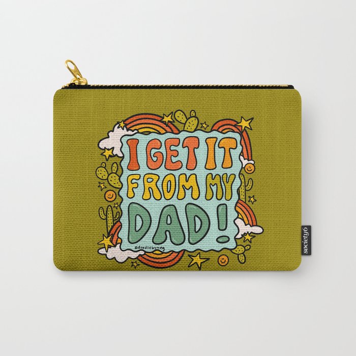 I Get It From My Dad Carry All Pouch Gallery Image 1
