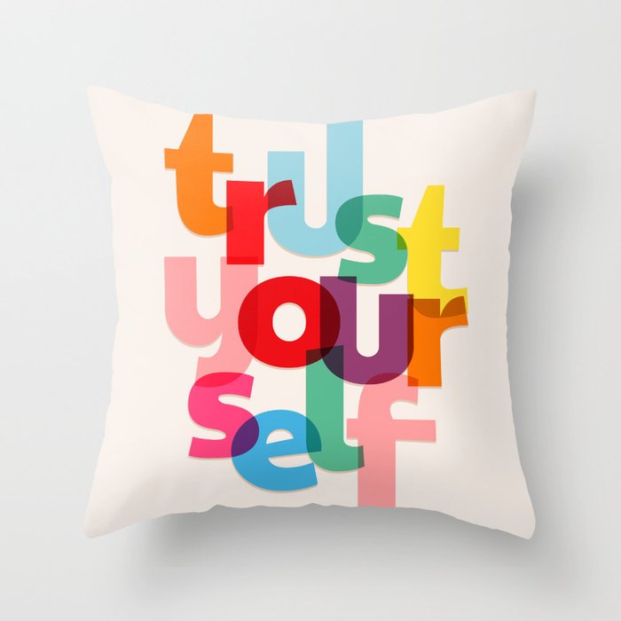 Trust Yourself Typography Throw Pillow Gallery Image 1