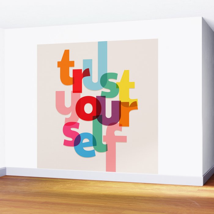 Trust Yourself Typography Wall Mural Gallery Image 2
