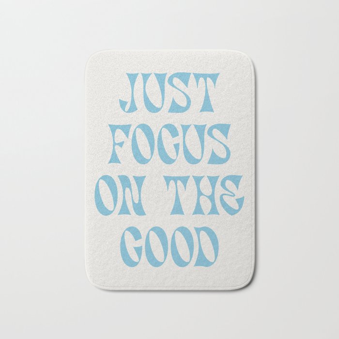 Just Focus On The Good Bath Mat Gallery Image 1