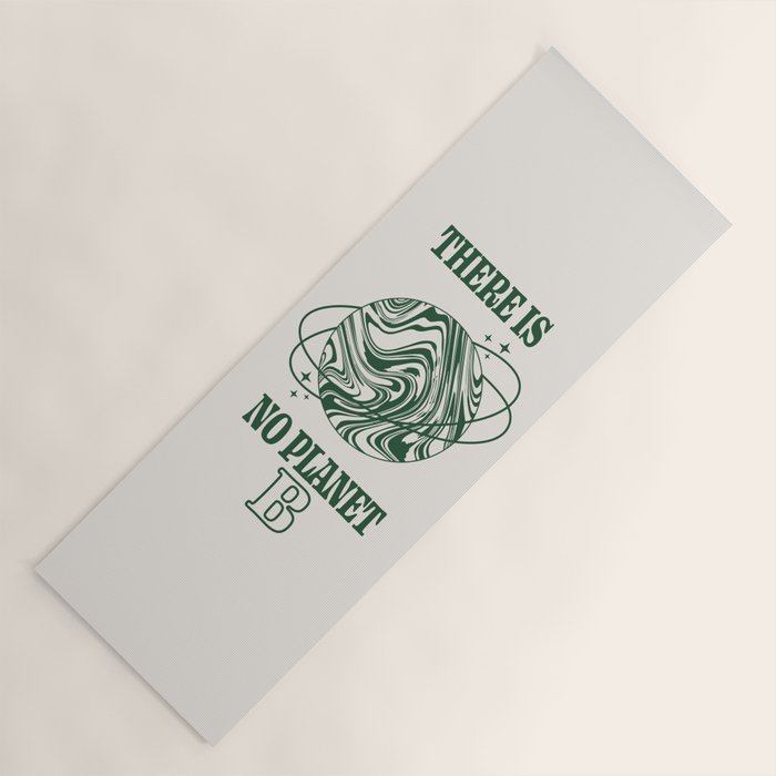 There is no Planet B Yoga Mat Gallery Image 1