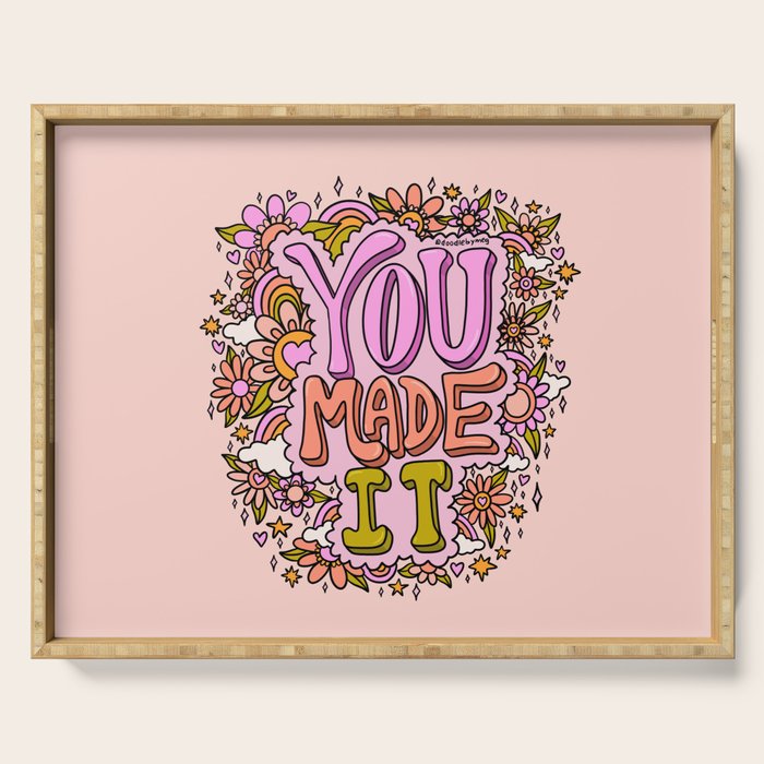 You Made It Serving Tray Gallery Image 1