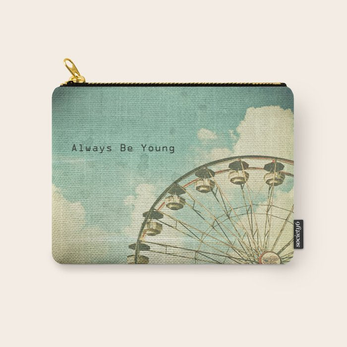 Always Be Young Carry All Pouch Gallery Image 1