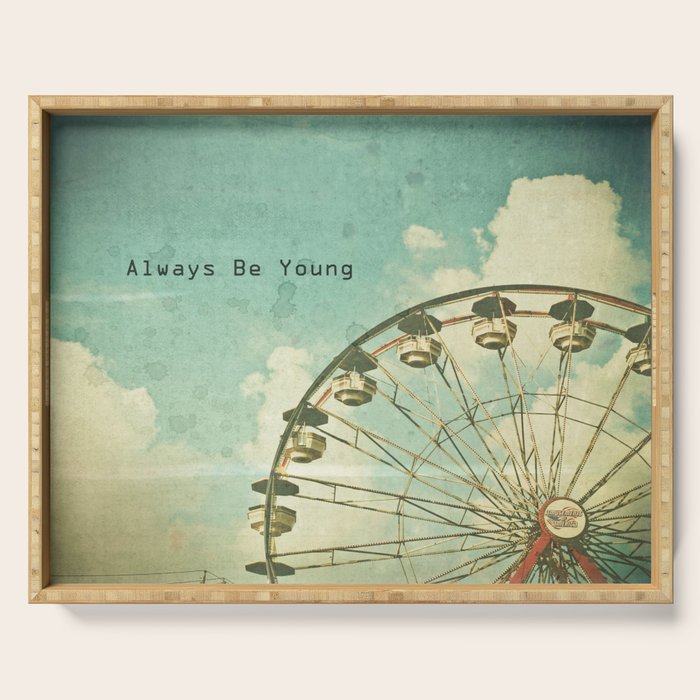 Always Be Young Serving Tray Gallery Image 1