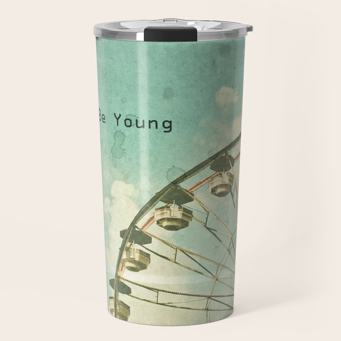 Always Be Young Travel Mug Gallery Image 1