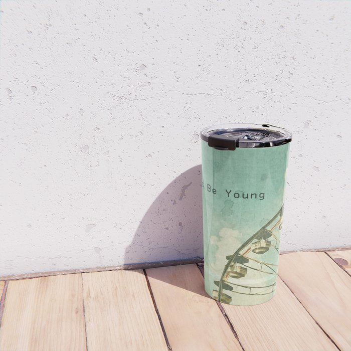 Always Be Young Travel Mug Gallery Image 4