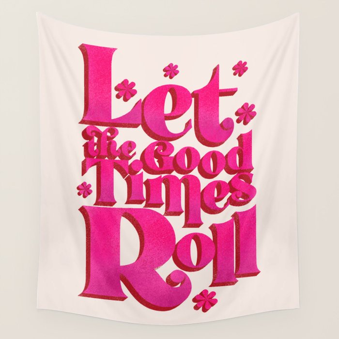 Let The Good Times Roll  - Retro Type in Pink Wall Tapestry Gallery Image 4