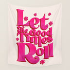 Let The Good Times Roll  - Retro Type in Pink Wall Tapestry Gallery Image 4