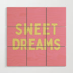 Sweet Dreams Wood Wall Art Gallery Image 1