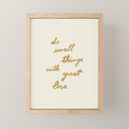 Do Small Things With Great Love - Brush Script Typography Quote - Gold Mini Art Print Gallery Image 1