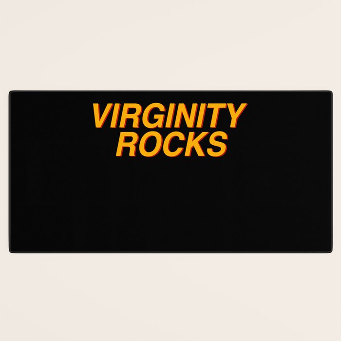 Virginity Rocks Desk Mat Gallery Image 3