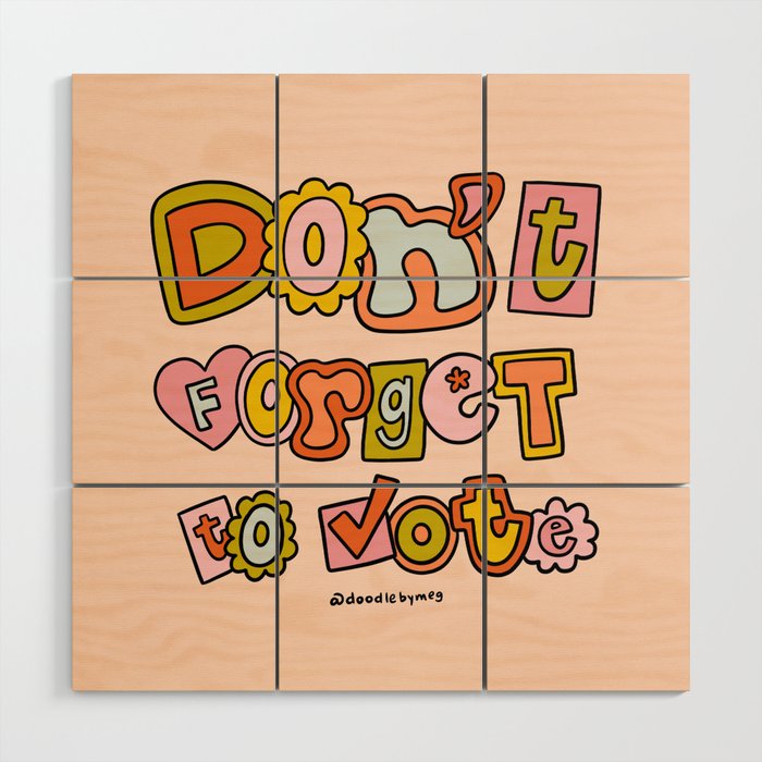 Don't Forget to Vote Wood Wall Art Gallery Image 1