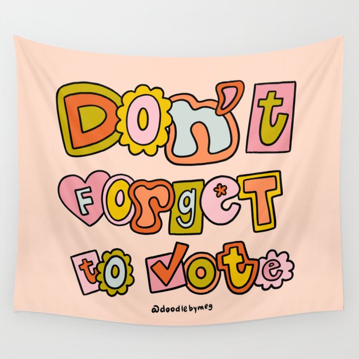 Don't Forget to Vote Wall Tapestry Gallery Image 4