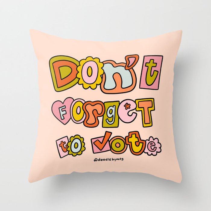 Don't Forget to Vote Throw Pillow Gallery Image 6