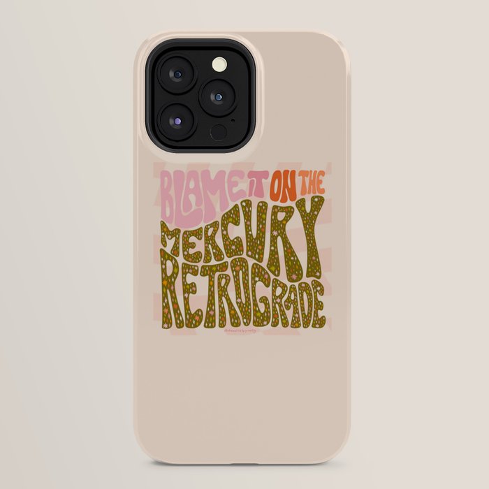 Blame It On The Mercury Retrograde iPhone Case Gallery Image 32