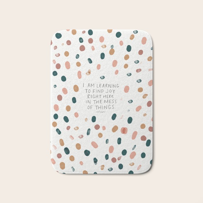 Joy in The Mess Of Things | Polka Dot Design Bath Mat Gallery Image 1