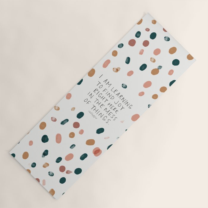 Joy in The Mess Of Things | Polka Dot Design Yoga Mat Gallery Image 1