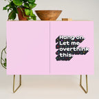 Let Me Overthink This - humorous typography Credenza Gallery Image 1