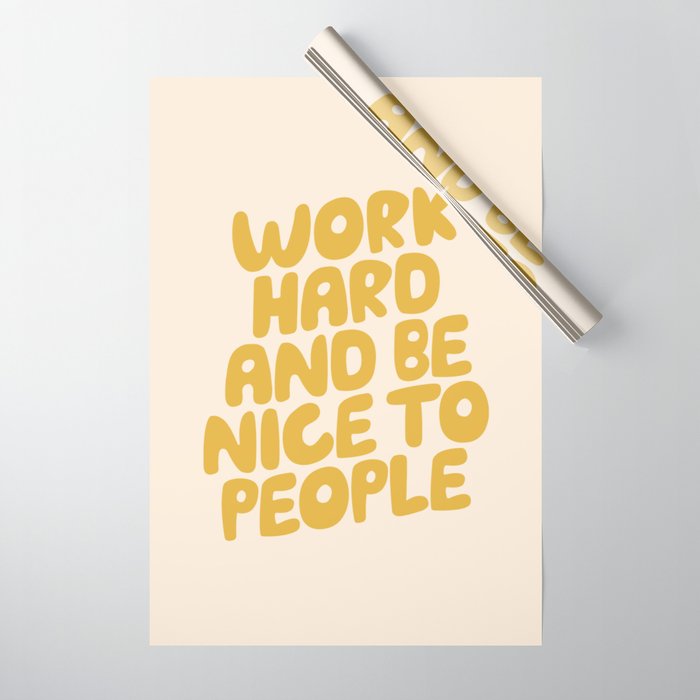 Work Hard and Be Nice to People Wrapping Paper Gallery Image 1