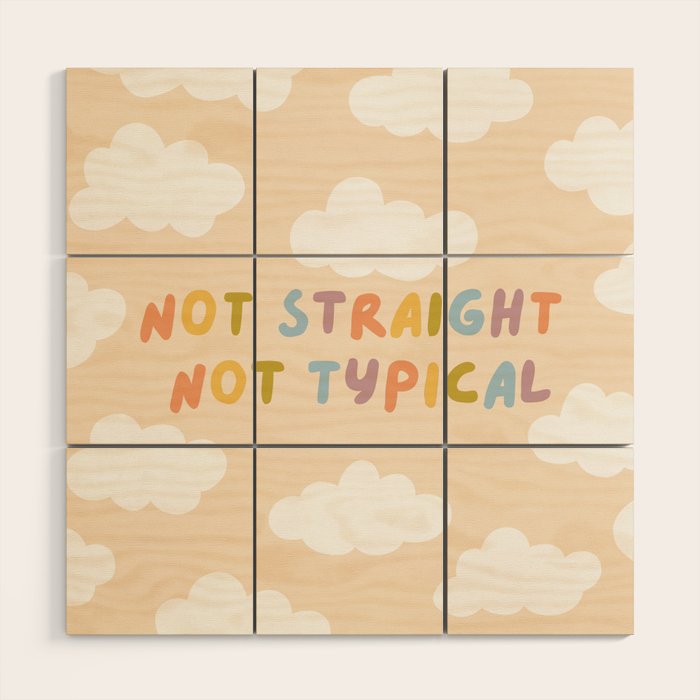 Not Straight, Not Typical Wood Wall Art Gallery Image 1