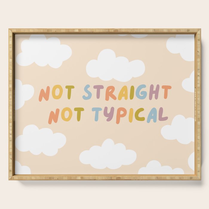 Not Straight, Not Typical Serving Tray Gallery Image 1