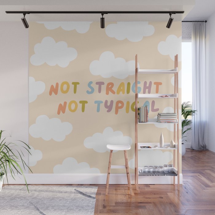 Not Straight, Not Typical Wall Mural Gallery Image 1