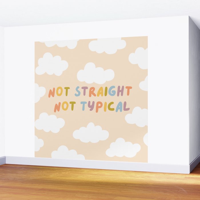 Not Straight, Not Typical Wall Mural Gallery Image 2