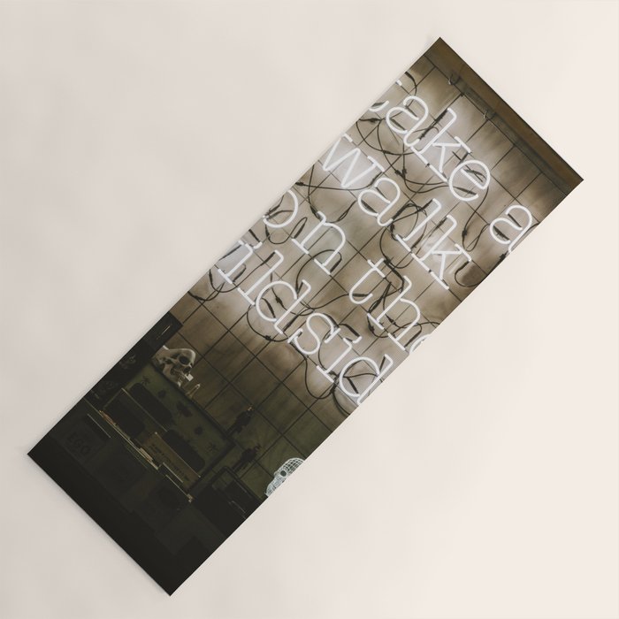 Hey Baby Take a Walk on the Wild Side -  70s Lou Reed quote street art neon retro typography Yoga Mat Gallery Image 1