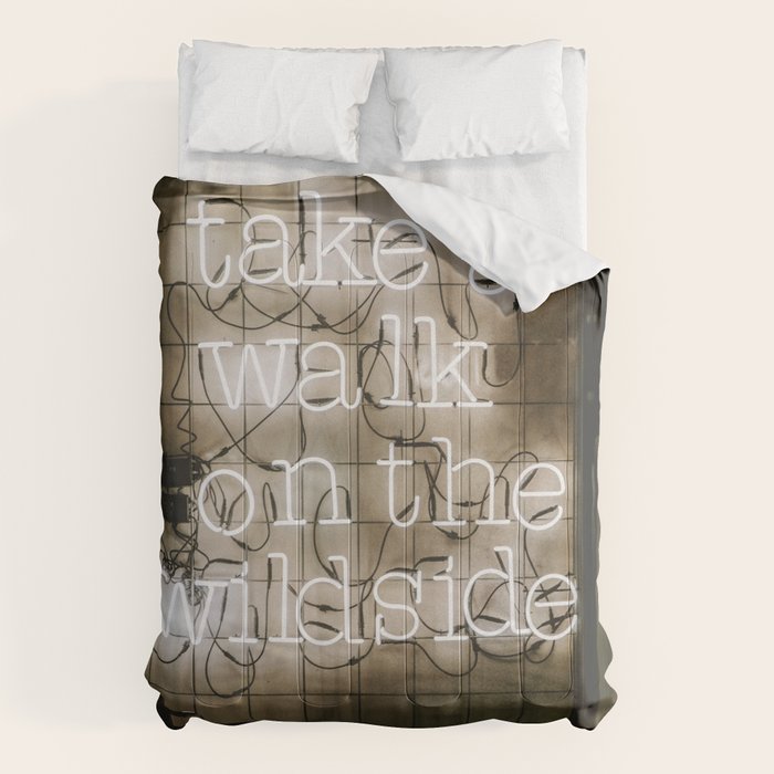 Hey Baby Take a Walk on the Wild Side -  70s Lou Reed quote street art neon retro typography Comforter Gallery Image 1